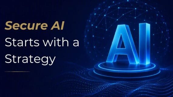 Secure AI Starts With Strategy